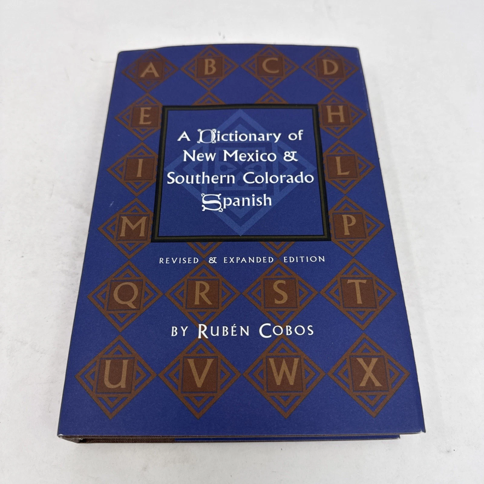 Cover of A Dictionary of New Mexico and Southern Colorado Spanish by Rubén Cobos, 2003 Museum of NM Press