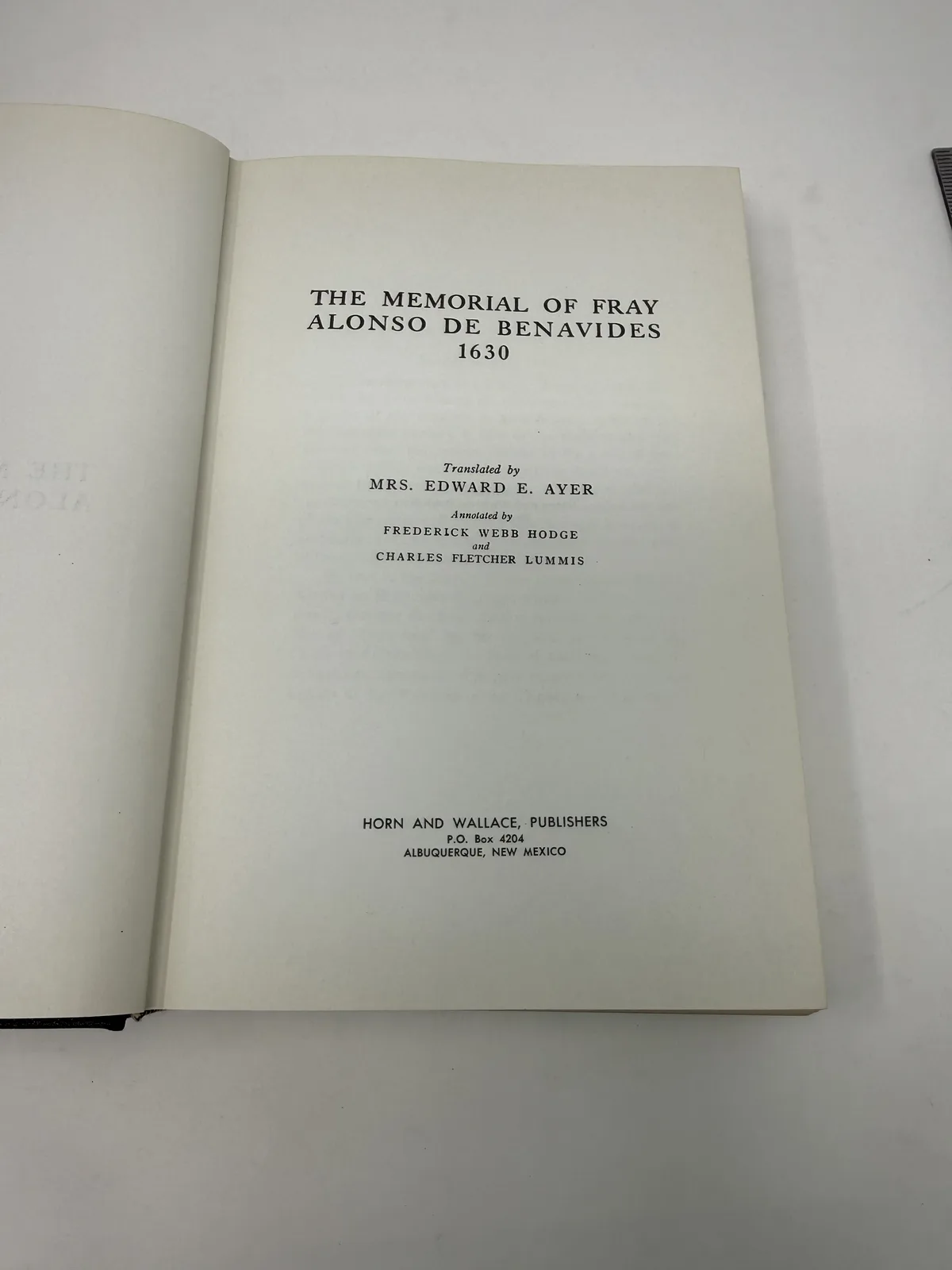 Title page of The Memorial of Fray Alonso de Benavides 1630 translated by Mrs. Edward E. Ayer, annotated by Frederick Webb Hodge and Charles Fletcher Lummis, Horn and Wallace Publishers Albuquerque New Mexico, photographed at New Mexico Literacy Project