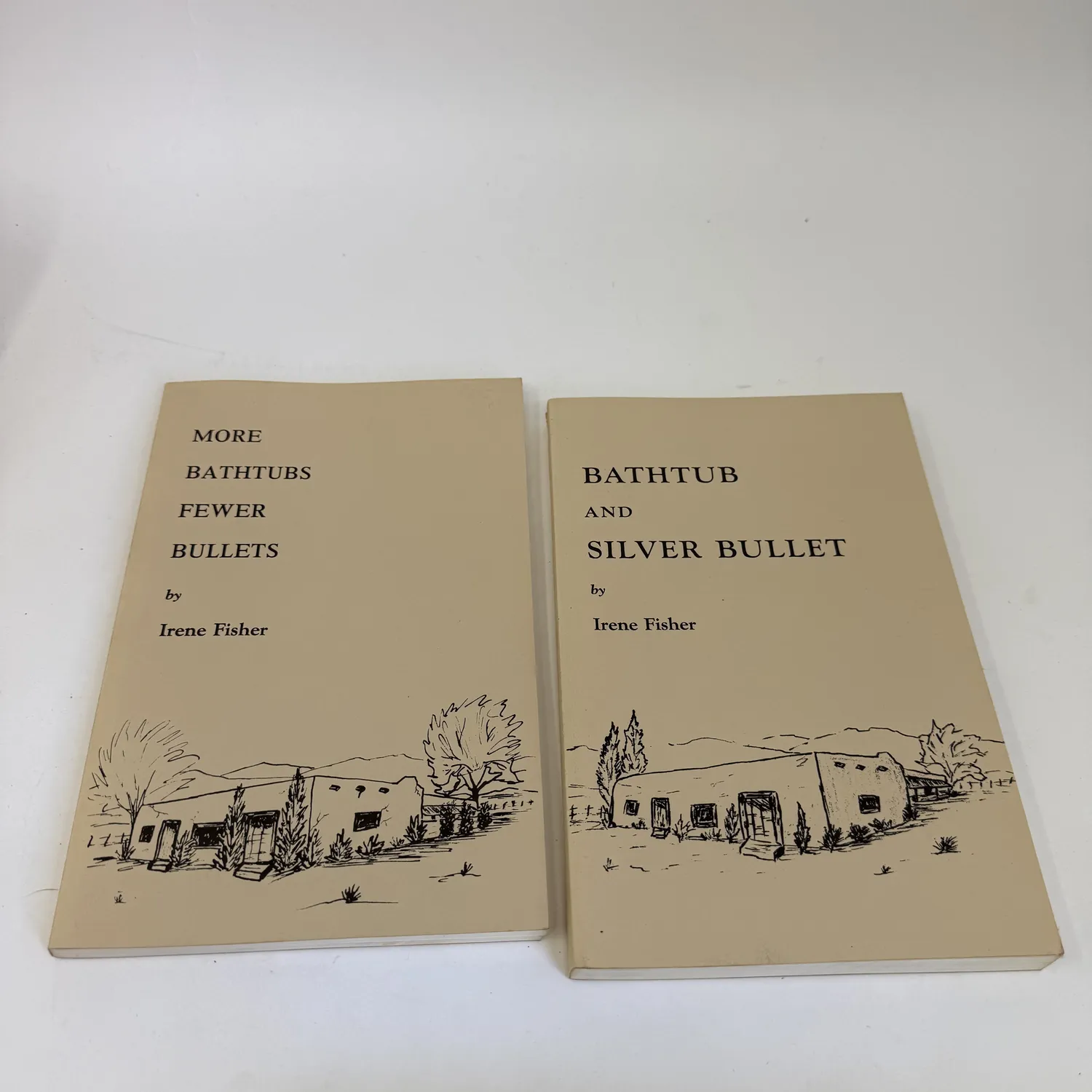 Bathtub and Silver Bullet and More Bathtubs Fewer Bullets, by Irene Fisher