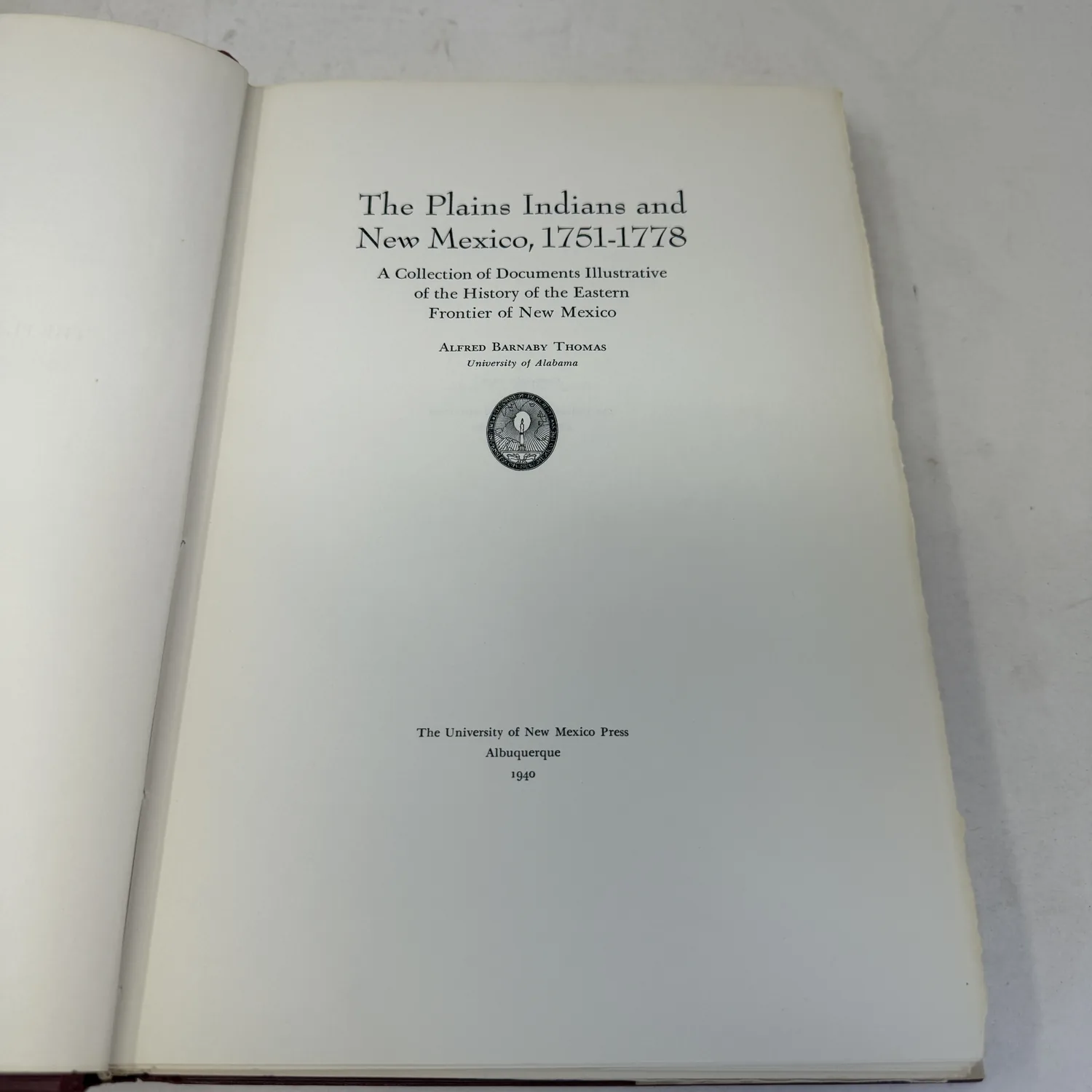 Title page of The Plains Indians and New Mexico 1751-1778, a collection of documents illustrative of the history of the eastern frontier of New Mexico, by Alfred Barnaby Thomas, University of New Mexico Press, Albuquerque, 1940, photographed at New Mexico Literacy Project