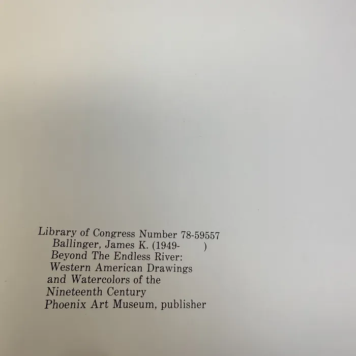 Copyright / ISBN — Beyond The Endless River: Western American Drawings and Watercolors of the Nineteenth Century