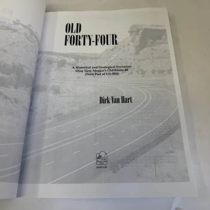 Title page — Old Forty-Four: A Historical and Geological Excursion Over New Mexico's Old Route 44 (Now Part of US-550)